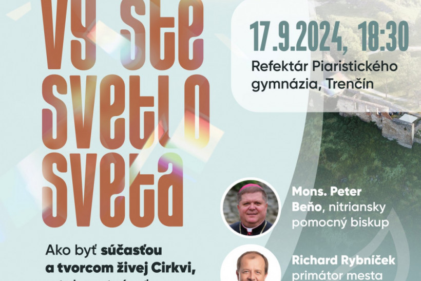 Ako byť súčasťou a tvorcom živej Cirkvi a tak pretvárať spoločnosť v Trenčíne